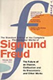 Book The Complete Psychological Works of Sigmund Freud: " The Future of an Illusion " , " Civilization an free