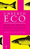 Book How to Travel with a Salmon and Other Essays free