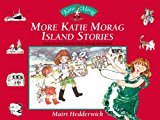 Book More Katie Morag Island Stories: Four of Your Favourite Katie Morag Adventures free