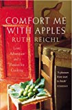 Book Comfort Me With Apples : A Journey Through Life, Love and Truffles free