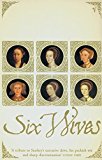 Book Six Wives : The Queens of Henry VIII free