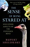 Book The Sense of Being Stared at : And Other Aspects of the Extended Mind free