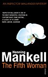 Book The Fifth Woman (A Kurt Wallander Mystery) free