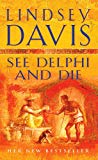 Book See Delphi and Die (A Marcus Didius Falco Novel) free
