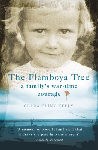 Book The Flamboya Tree: Memories of a Family's War-Time Courage free