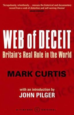 Book Web Of Deceit: Britain's Real Foreign Policy: Britain's Real Role in the World free