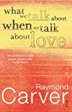 Book What We Talk About When We Talk About Love free
