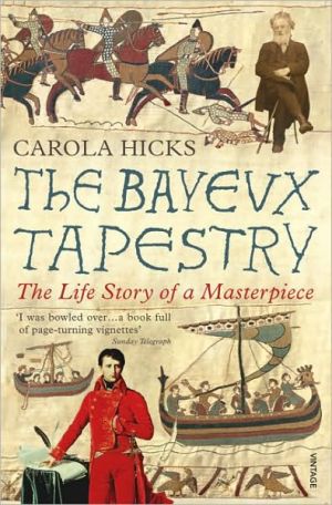 Book The Bayeux Tapestry: The Life Story of a Masterpiece free