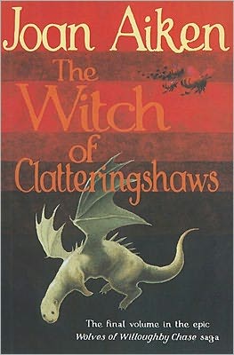 Book The Witch of Clatteringshaws (Wolves of Willoughby Chase) free