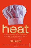 Book Heat: An Amateur's Adventures as Kitchen Slave, Line Cook, Pasta-Maker and Apprentice to a Butcher in Tuscany free