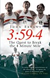 Book 3:59.4: The Quest to Break the 4 Minute Mile free
