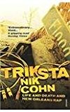 Book Triksta: Life and Death and New Orleans Rap free