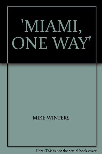 Book 'MIAMI, ONE WAY' free
