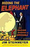 Book Hiding the Elephant: How Magicians Invented the Impossible free