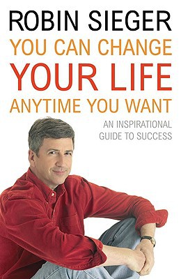 Book You Can Change Your Life... Any Time You Want: An Inspirational Guide to Success free