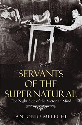 Book Servants of the Supernatural: The Night Side of the Victorian Mind free