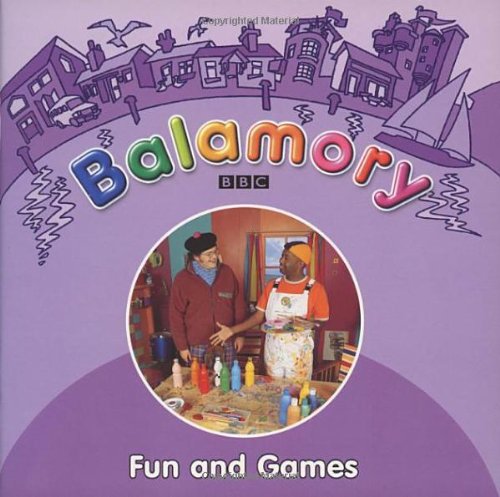 Book Fun and Games: A Storybook (Balamory) free