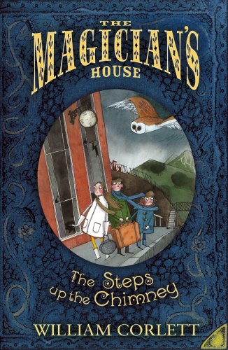 Book The Steps Up the Chimney (The Magician's House, Book 1) free