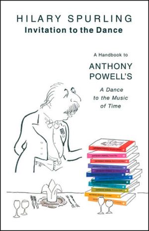 Book Invitation To the Dance: A Handbook to Anthony Powell's A Dance to the Music of Time free