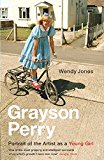 Book Grayson Perry: Portrait of The Artist As a Young Girl free