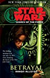 Book Betrayal (Star Wars: Legacy of the Force) free