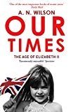 Book Our Times: The Age of Elizabeth II free