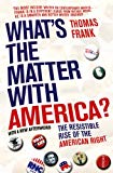 Book What's the Matter with America?: The Resistible Rise of the American Right free
