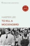 Book To Kill a Mockingbird (Vintage Future Classics) free