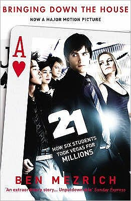 Book 21: Bringing Down the House: How Six Students Took Vegas for Millions free