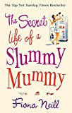 Book The Secret Life of a Slummy Mummy free