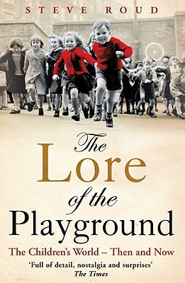 Book The Lore of the Playground: The Children's World - Then and Now free