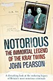 Book Notorious: The Immortal Legend of the Kray Twins free