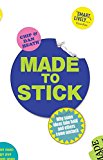Book Made to Stick: Why Some Ideas Take Hold and Others Come Unstuck free