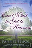 Book Can't Wait to Get to Heaven free