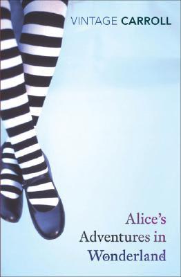 Book Alice's Adventures in Wonderland and Through the Looking-Glass (Vintage Classics) free