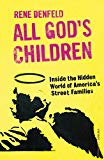 Book All God's Children: Inside the Dark and Violent World of America's Street Families free