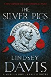 Book The Silver Pigs (Marcus Didius Falco Mysteries) free