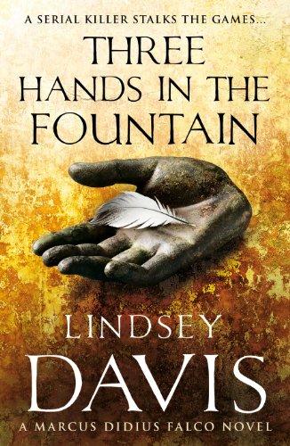 Book Three Hands in the Fountain: A Marcus Didius Falco Novel free