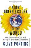 Book A New Green History of the World: The Environment and the Collapse of Great Civilisations free