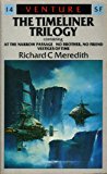 Book The Timeliner Trilogyat The Narrow Passageno Brother, No Friendvestiges Of Time (venture Science Fiction) (venture Sf Books) free