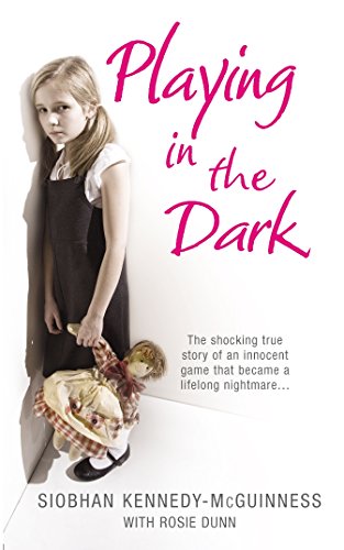 Book Playing in the Dark. Siobhan Kennedy-McGuinness with Rosie Dunn free