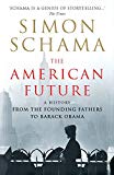 Book American Future: A History from the Founding Fathers to Barack Obama free