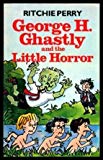 Book George H.Ghastly and the Little Horror free