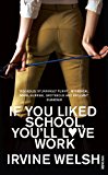 Book If You Liked School, You'll Love Work free