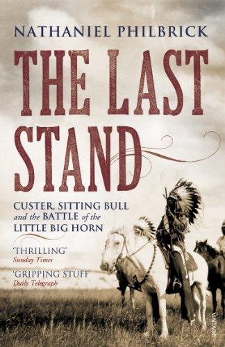 Book Last Stand: Custer, Sitting Bull and the Battle of the Little Big Horn free