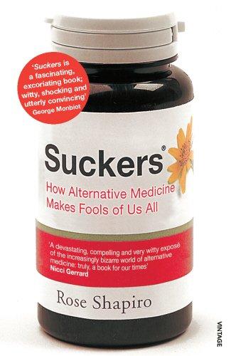 Book Suckers: How Alternative Medicine Makes Fools of Us All free