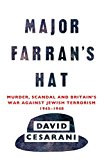 Book Major Farran's Hat: Murder, Scandal and Britain's War Against Jewish Terrorism 1945-1948 free