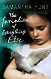 Book Invention of Everything Else free