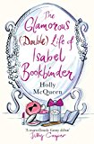 Book The Glamorous (Double) Life of Isabel Bookbinder free