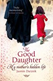 Book Good Daughter: My Mother's Hidden Life free
